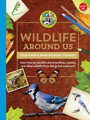 cover image of Ranger Rick's Wildlife Around Us Field Guide & Drawing Book